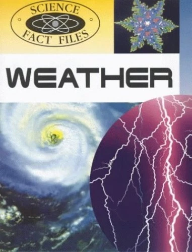 THE WEATHER (SCIENCE Fact Files), Oxlade, Chris EUR 4,29 - PicClick FR