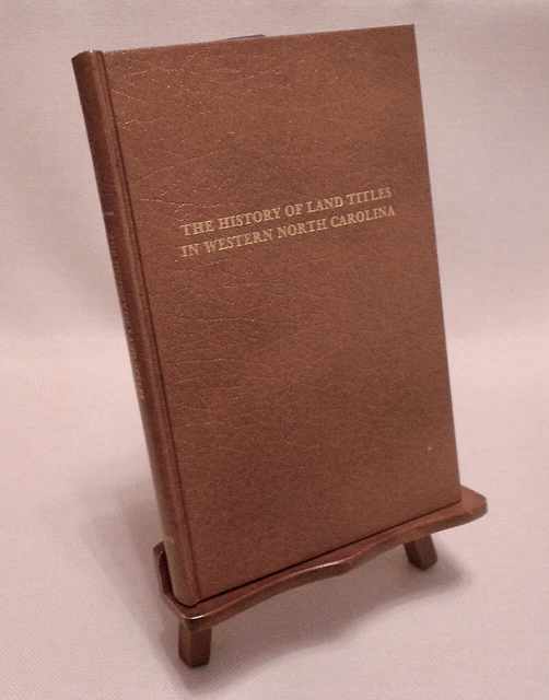 THE HISTORY OF Land Titles In Western North Carolina H