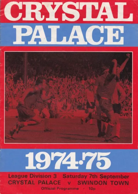 Crystal Palace v Swindon 7 September 1974 1974/75 Division 3 VG Condition