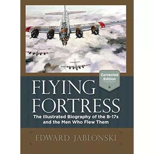 Flying Fortress (Corrected Edition) by Edward Jablonski - Hardcover NEW Edward J