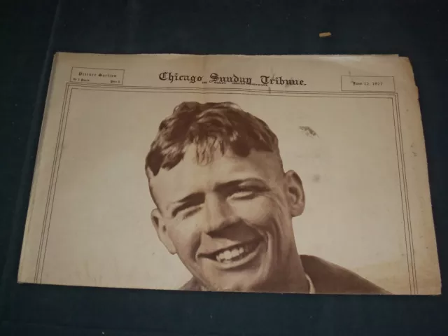 1927 June 12 Chicago Sunday Tribune Picture Section- Charles Lindbergh - Np 3522