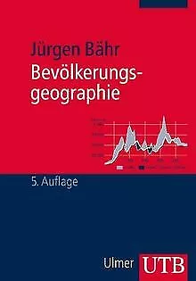 Bevölkerungsgeographie von Jürgen Bähr, Unter Mitwirkung... | Buch | Zustand gut