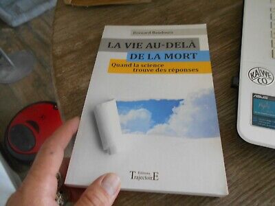 Livre B. Baudouin La Vie Au Dela De La Mort Tbe A 15€ Ach Imm Fp Comp Mond Relay
