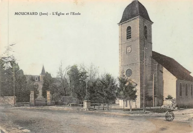 MOUCHARD - L'Eglise et l'Ecole (Jura)