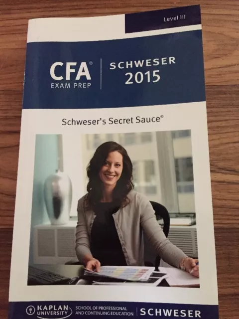 2015 Kaplan Schweser CFA Level 3(III) Exam: Secret Sauce Book