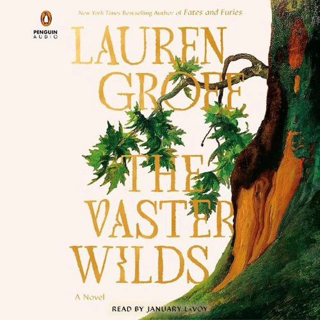 The Vaster Wilds: A Novel by Lauren Groff Compact Disc Book