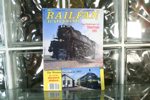 Railfan & Railroad Magazine Nov 1985 - The Challenger on Sherman