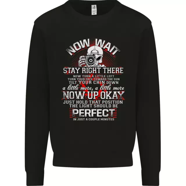 Photography Now Wait Photographer Funny Mens Sweatshirt Jumper