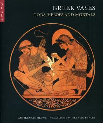 Greek Vases: Gods, Heroes and Mortals