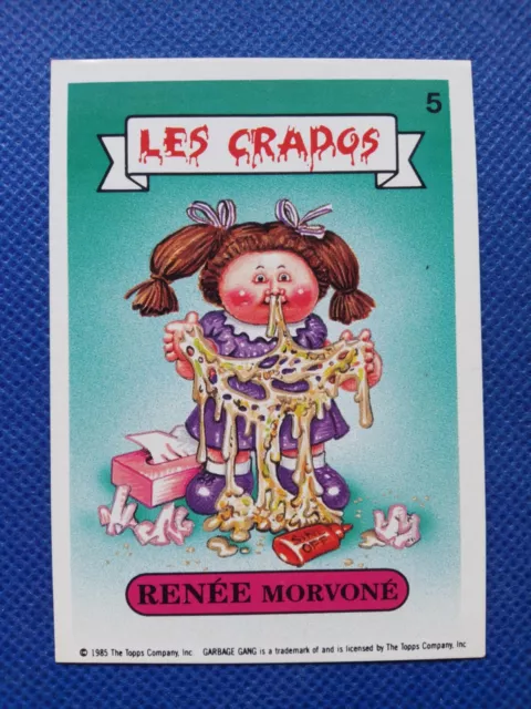 Les Crados / Carte numéro 5 en très bon état / French Garbage Pail Kids.