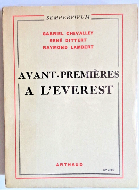 Livre Avant-premières à L'Everest – G. Chevalley – Arthaud 1953 – Alpinisme Himalaya