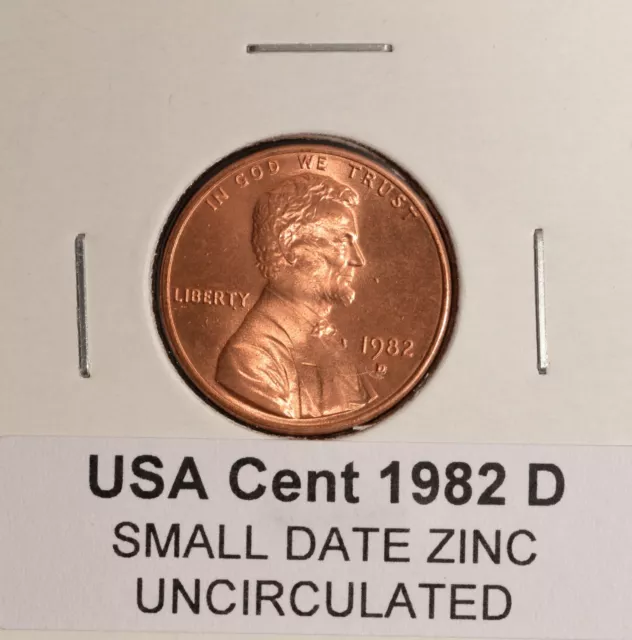 1982 D - Small Date - Zinc - USA Small Cent - UNCIRCULATED