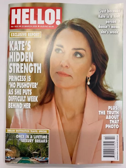 HELLO! Magazine No 1832 25 March 2024 Kate's Hidden Strength