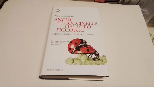 M. Schilthuizen, ANCHE LE COCCINELLE NEL LORO PICCOLO, Bollati Boringhieri, 3f25 M. Schilthuizen, ANCHE LE COCCINELLE NEL LORO PICCOLO, Bollati Boringhieri, 3f25