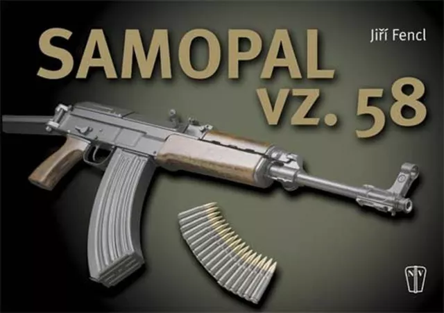 Submachine gun VZ.58- - SAMOPAL VZ.58- CZ language Book - Jiri Fencl