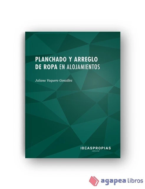 Planchado y arreglo de ropa en alojamientos : aprovisionamiento interno de produ