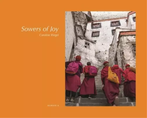 Caroline Riegel Matthieu Ricard The Sowers of Joy (Relié)