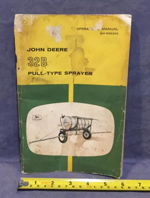 John Deere Operator's Manual OM-B25336 32B Pull-Type Sprayer