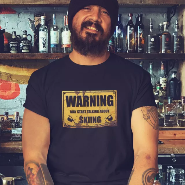Warning May Start Talking baout Skiing T-Shirt | Funny Skier Ski Metal Sign Gift