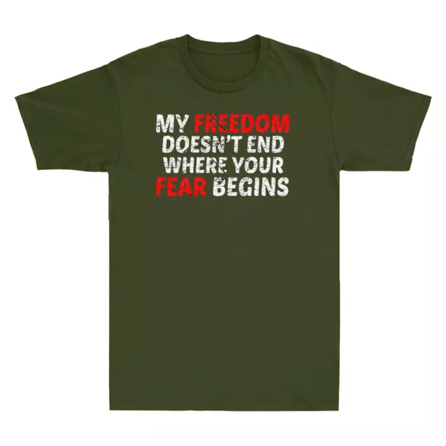 My Freedom Doesn't End Where Your Fear Begins Anti Vaccine Retro Men's T-Shirt