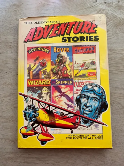 1991 The Golden Years Of Adventure Stories With Unclipped Dust Jacket Antique