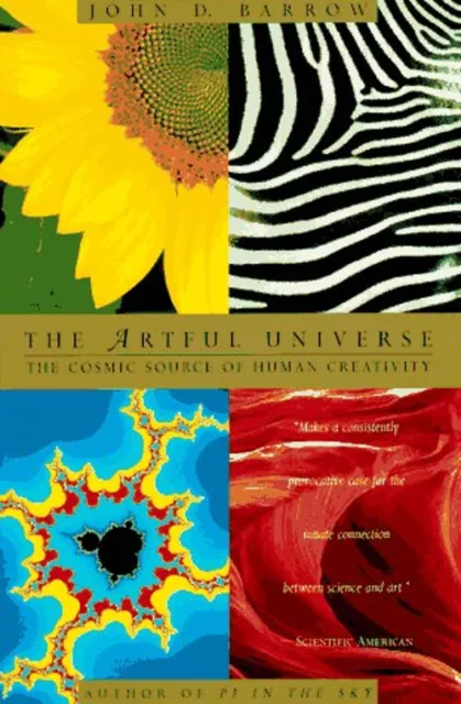 The Artful Universe : The Cosmic Source of Human Creativity John