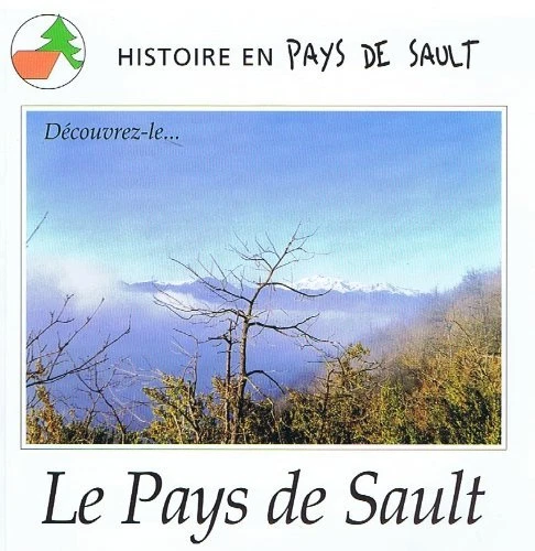 Le pays de Sault (Histoire en pays de Sault)