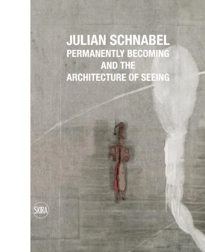 JULIAN SCHNABEL: PERMANENTLY BECOMING AND THE ARCHITECTURE By Norman Rosenthal