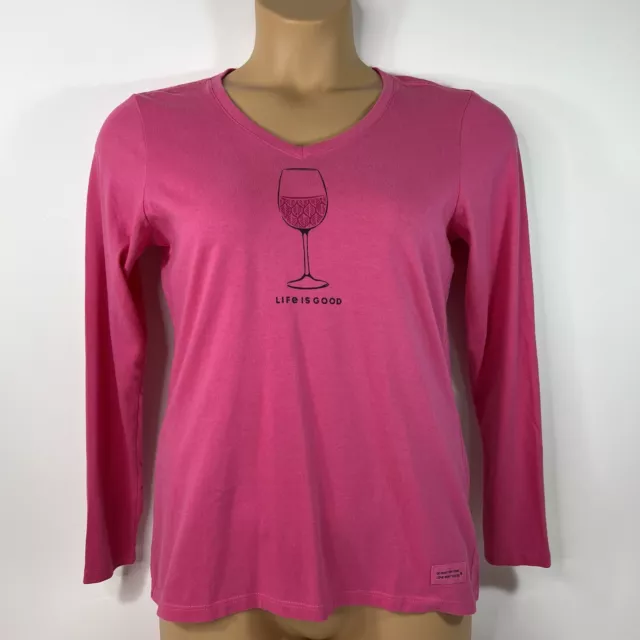 Life Is Good Crusher Tee Long Sleeve T-Shirt Wine Glass Pink Women’s Small S