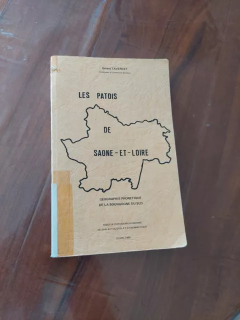 G. Taverdet : le patois de Saone et Loire . 1980
