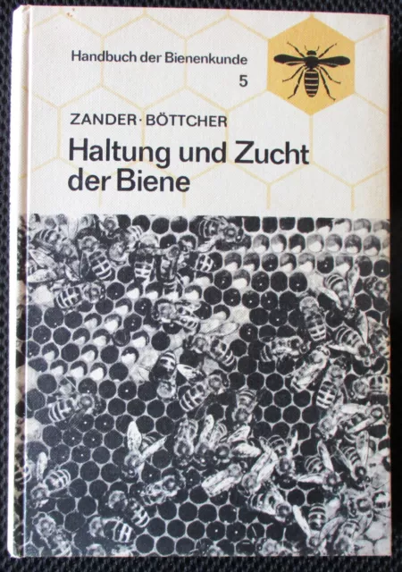 *Haltung und Zucht der Biene* Handbuch der Bienenkunde Band 5 / Ulmer Vlg. 1971