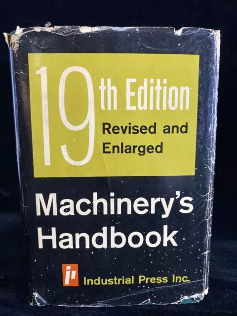 Machinery's Handbook 19th Edition Revised & Enlarged BK1