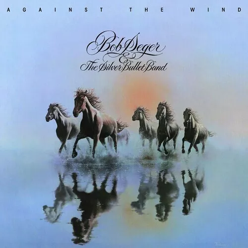 Bob Seger & the Silver Bullet Band - Against The Wind [New Vinyl LP]