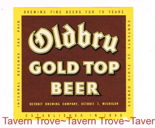 1940s IRTP MICHIGAN Detroit OLDBRU GOLD TOP BEER 12oz Label Tavern Trove