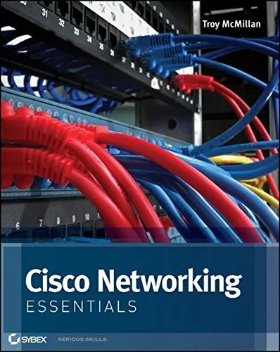 Cisco Networking Essentials, McMillan, Troy