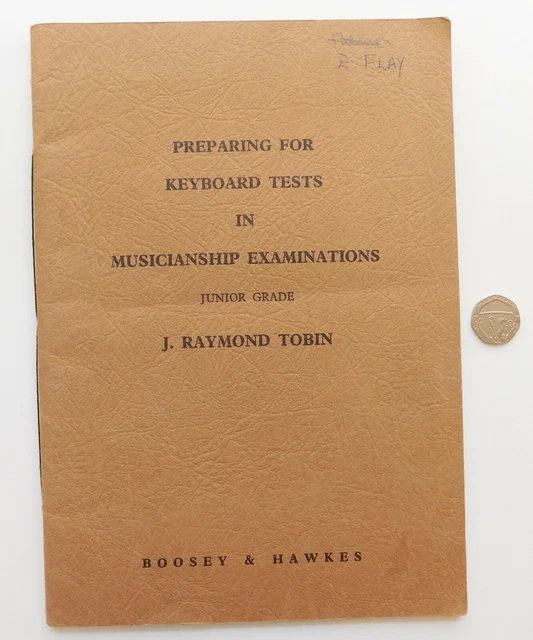 Preparing for Keyboard Tests in Musicianship Examinations Tobin 1950s music book