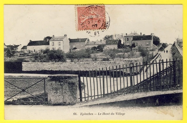 cpa 95 - surroundings of St Ouen l'Aumône Ennery EPLUCHES Le HAUTE du VILLAGE