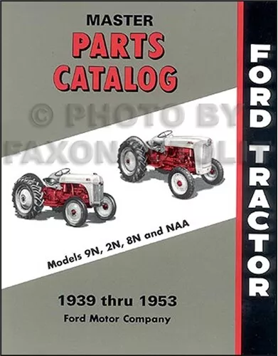 1939-1953 Ford Traktor Master Teile Buch 9N 2N 8N Naa Illustrierte Katalog
