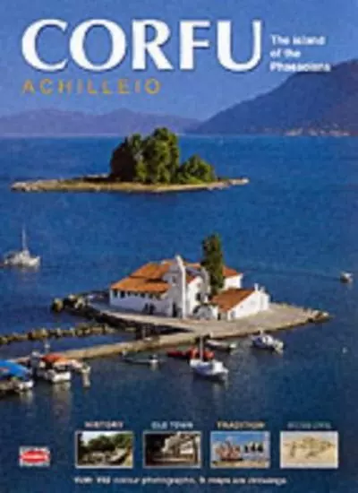 Corfu: Achilleio - The Island of the Phaecians (Greek Guides)