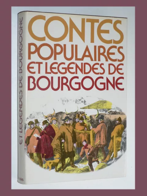 CONTES POPULAIRES ET LÉGENDES DE BOURGOGNE France Loisirs 1979