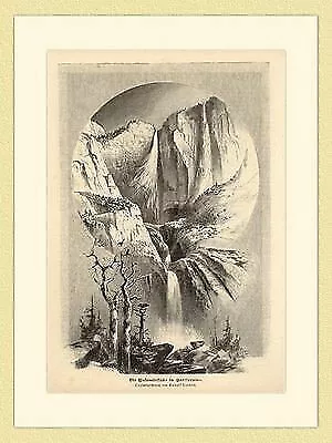 Die Yosemitefälle in Kalifornien Usa von Rudolf Cronau original Holzstich II 968