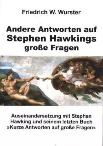 Andere Antworten auf Stephen Hawkings große Fragen Auseinandersetzung mit S 5773