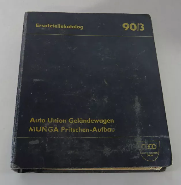 Teilekatalog / Ersatzteilliste Auto Union DKW Munga Geländewagen Ausgabe 1965