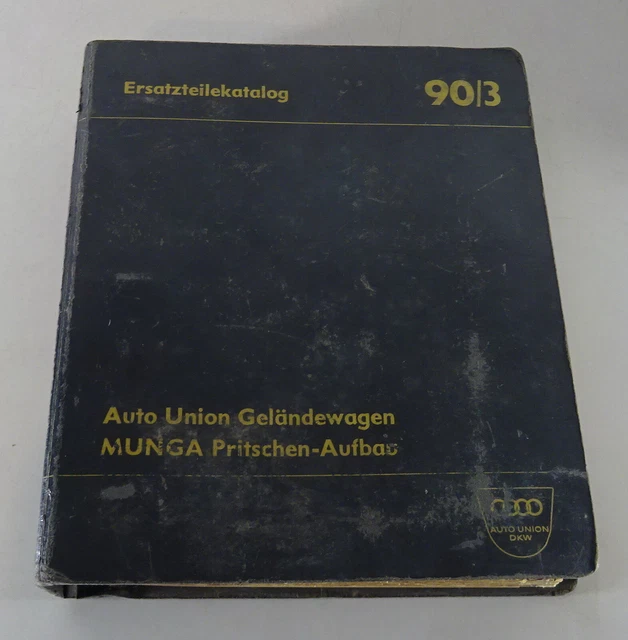 DKW Munga : 1956 - 1968 ; Auto Union Geländewagen Aus Ingolstadt