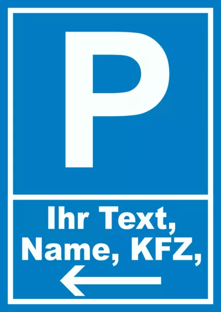 Parkplatz Schild mit Wunschtext Pfeil links