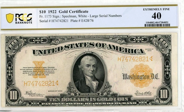 NobleSpirit No Reserve Fr 1173 1922 $10 Gold Certificate PCGS XF 40