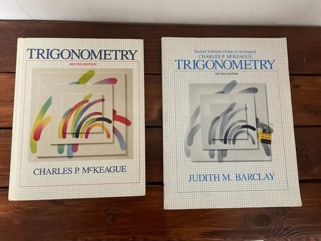 Trigonometry by Charles P. McKeague (1988, Hardcover) w/Student Solutions Guide