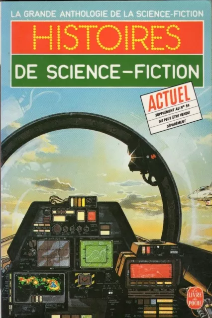 Histoires de science-fiction. La Grande anthologie de la SF. Livre de poche X3