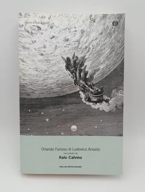 Orlando Furioso di Ludovico Ariosto raccontato da italo Calvino - Mondadori 2011