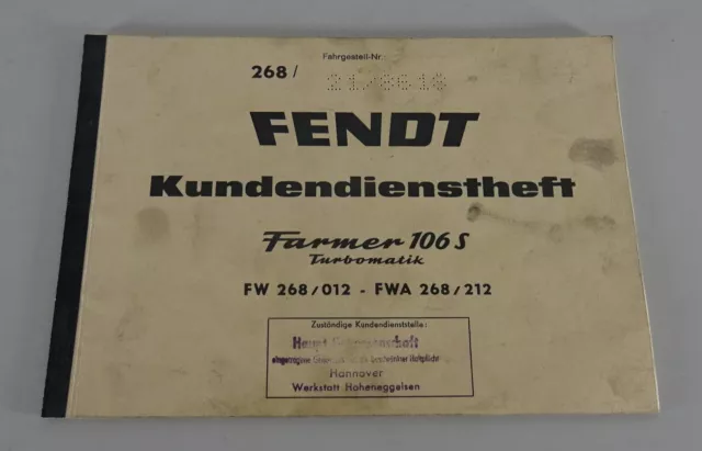 Libretto/Istruzioni Kundendienstheft Fendt Farmer 106 S Turbomatik Stand 02/